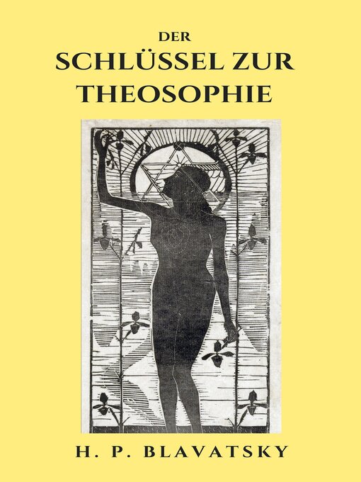Title details for Der Schlüssel zur Theosophie by H.P. Blavatsky - Wait list